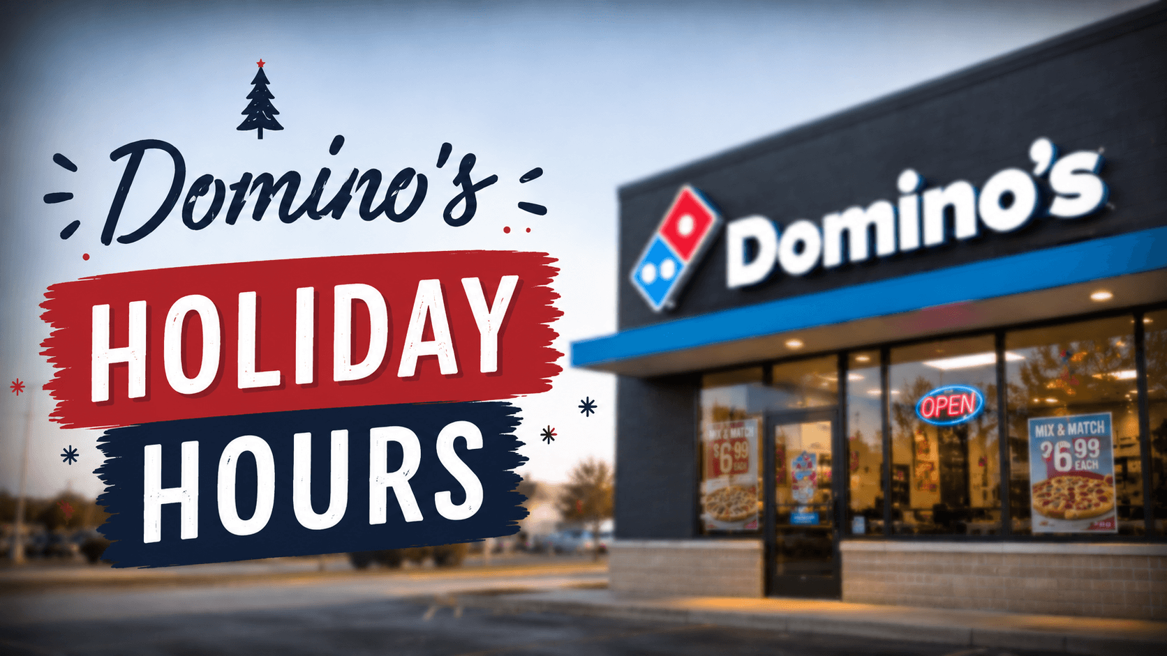Domino’s Holiday Hours