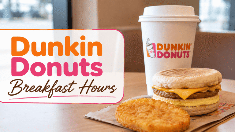 Dunkin Donuts Breakfast Hours